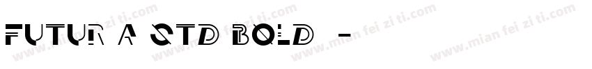 FUTUR A STD BOLD字体字体转换